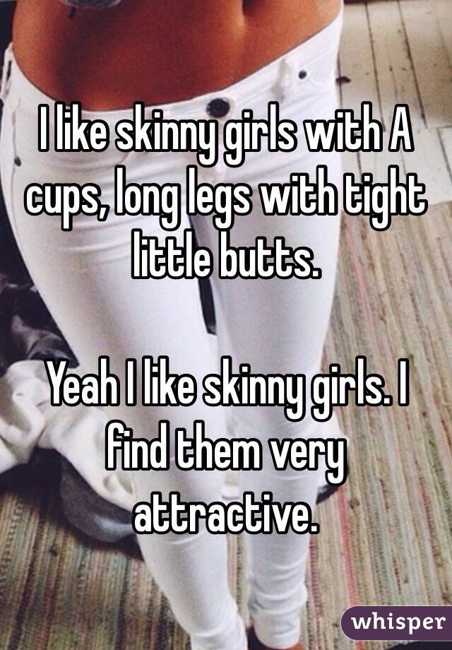 Skinny Buts